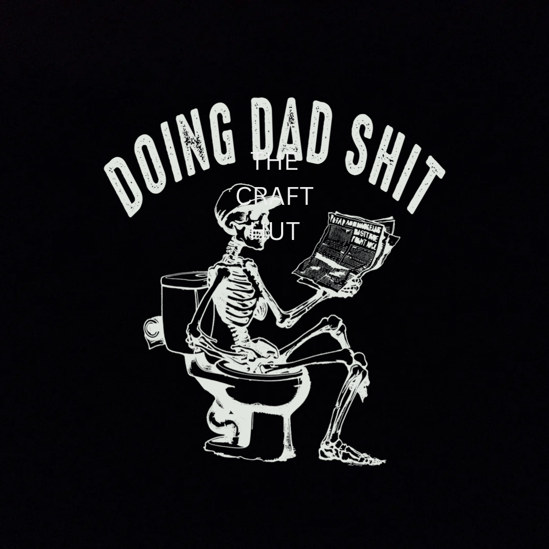 FATHER'S DAY DTF - DOING DAD SH*T