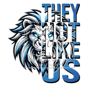 Lions DTF Transfer - They Not Like Us 2