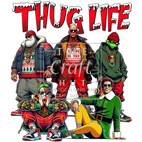 Christmas DTF Transfer - Thug Life - Holiday Movie Characters