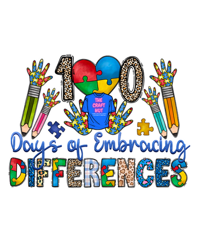 100 Days DTF Transfer - 100 Days OF Embracing Differences