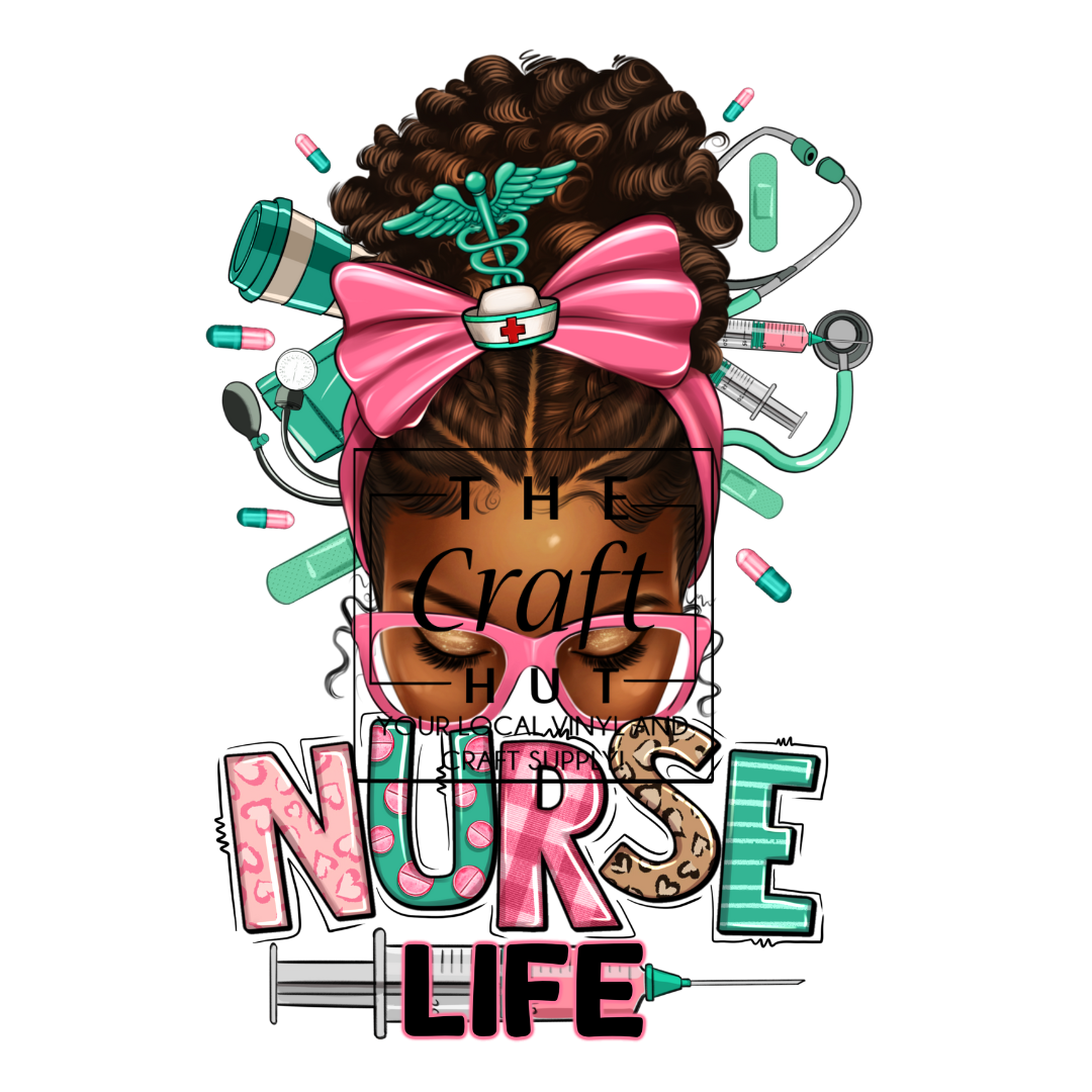 Nurse DTF Transfer- Nurse Life Lady