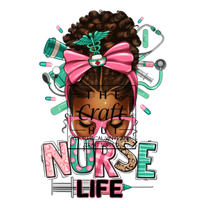 Nurse DTF Transfer- Nurse Life Lady
