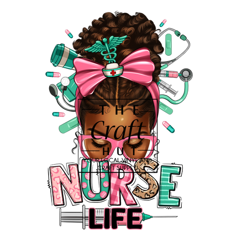Nurse DTF Transfer- Nurse Life Lady