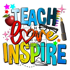 Teacher DTF Transfer - Teach Love Inspire