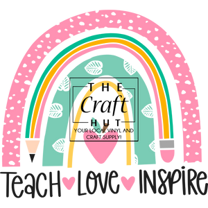 Teacher DTF Transfer - Rainbow Teach Love Inspire
